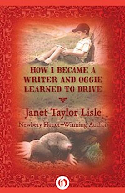 How I Became a Writer and Oggie Learned to Drive