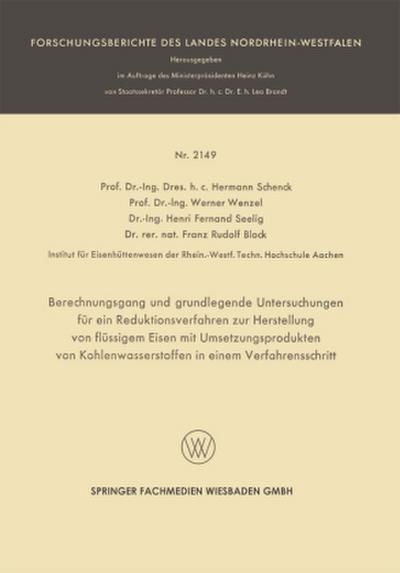 Berechnungsgang und grundlegende Untersuchungen für ein Reduktionsverfahren zur Herstellung von flüssigem Eisen mit Umsetzungsprodukten von Kohlenwasserstoffen in einem Verfahrensschritt