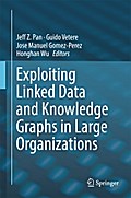 Exploiting Linked Data and Knowledge Graphs in Large Organisations