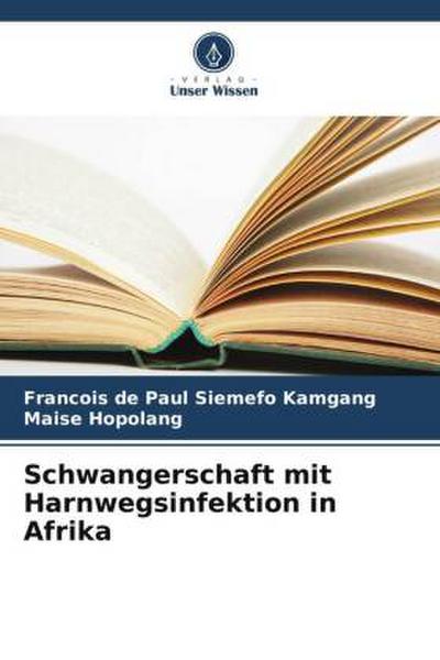 Schwangerschaft mit Harnwegsinfektion in Afrika