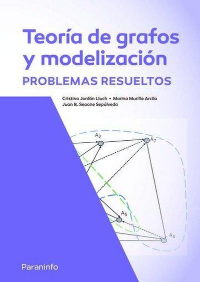 Teoría de grafos y modelización : problemas resueltos