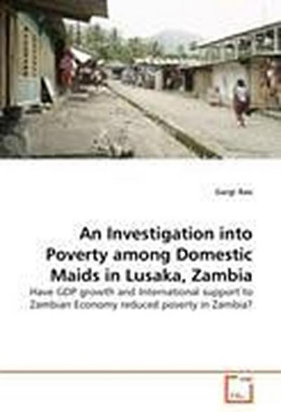 An Investigation into Poverty among Domestic Maids in Lusaka, Zambia