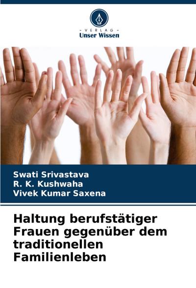 Haltung berufstätiger Frauen gegenüber dem traditionellen Familienleben