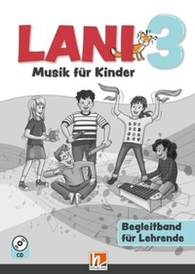 Lani 3 / Lani 3 (Lehrplan 2023), Begleitband für Lehrende