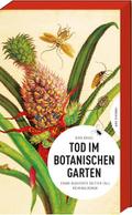 Tod im Botanischen Garten