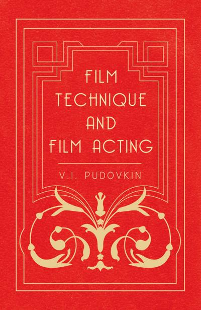 Film Technique and Film Acting