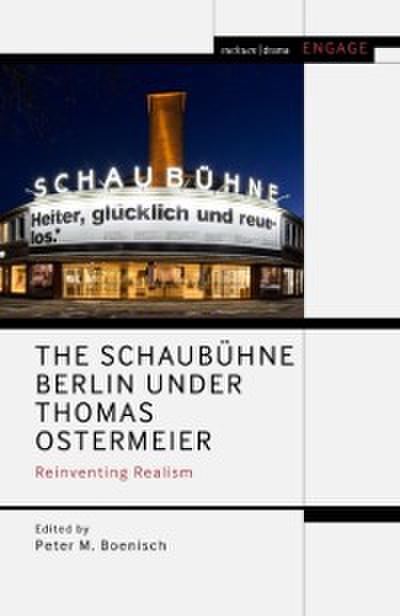 The Schaubühne Berlin under Thomas Ostermeier