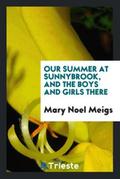 Our summer at Sunnybrook, and the boys and girls there