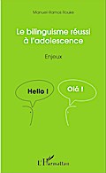 Le bilinguisme réussi à l’adolescence