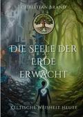 Die Seele der Erde erwacht
