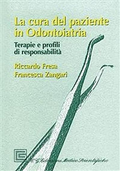 La cura del paziente in Odontoiatria