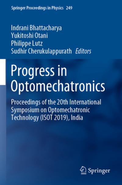 Progress in Optomechatronics