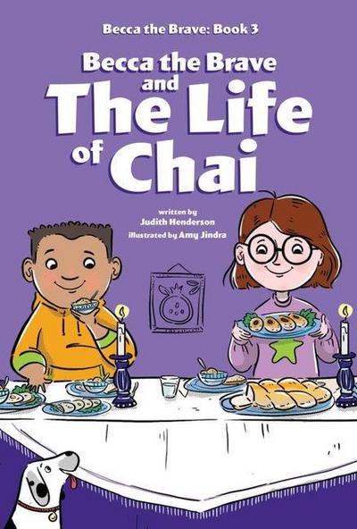 Becca the Brave and the Life of Chai (Becca the Brave, Book #3)