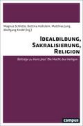 Idealbildung, Sakralisierung, Religion