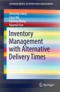 Inventory Management with Alternative Delivery Tim