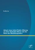 Ablauf eines Initial Public Offering an einer deutschen Börse und die Rolle des Abschlussprüfers