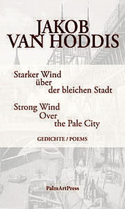 Starker Wind über der bleichen Stadt/Strong Wind Over the Pale City