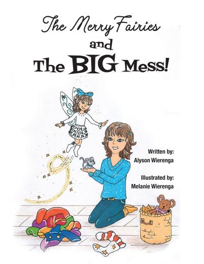 The Merry Fairies and The BIG Mess!