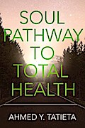 SOUL PATHWAY TO TOTAL HEALTH