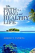 THE PATH TO A LONG AND HEALTHY LIFE
