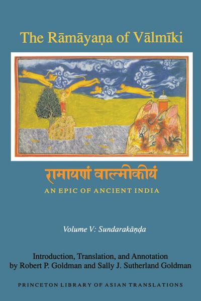 The Ramaya¿a of Valmiki: An Epic of Ancient India, Volume V