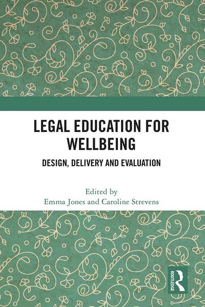 Legal Education for Wellbeing