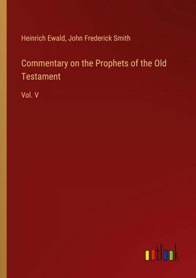 Commentary on the Prophets of the Old Testament