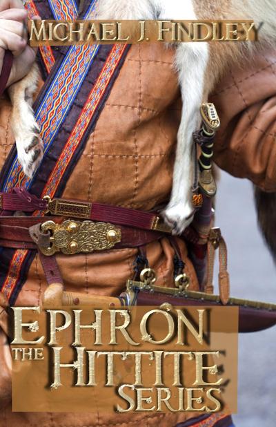 Ephron the Hittite Series (Boxed Set)