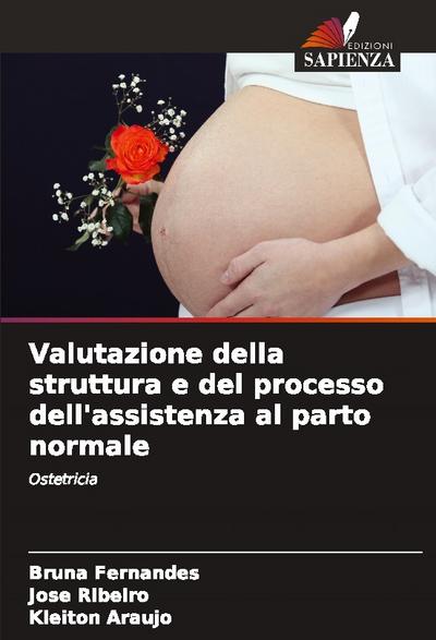 Valutazione della struttura e del processo dell’assistenza al parto normale