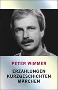 Erzählungen, Kurzgeschichten, Märchen von Peter Wimmer | Ebook
