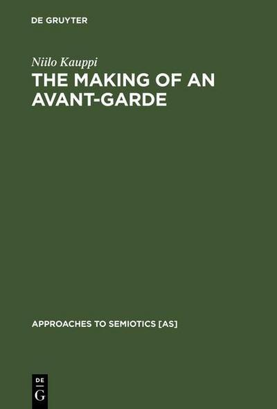 The Making of an Avant-Garde