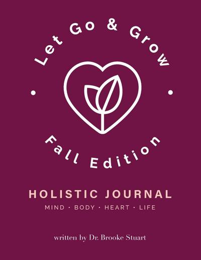 Let Go & Grow Holistic Journal [Fall Edition]