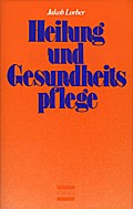 Heilung und Gesundheitspflege in geistiger Schau