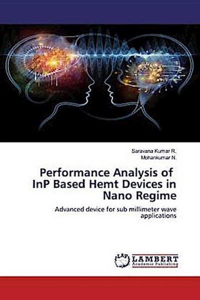 Performance Analysis of InP Based Hemt Devices in Nano Regime