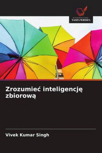 Zrozumie¿ inteligencj¿ zbiorow¿