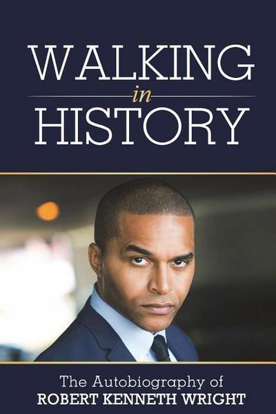 Walking in History: An Autobiography