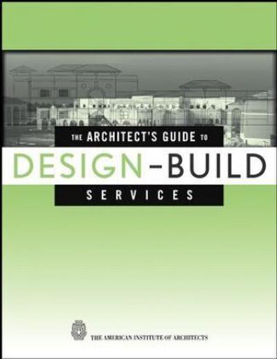 The Architect’s Guide to Design-Build Services