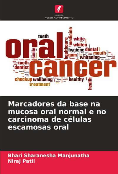 Marcadores da base na mucosa oral normal e no carcinoma de células escamosas oral