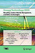 Energy Technology 2020: Recycling, Carbon Dioxide Management, and Other Technologies