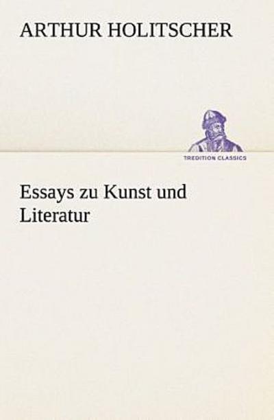 Essays zu Kunst und Literatur