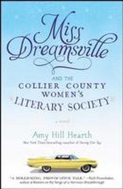 Miss Dreamsville and the Collier County Women’s Literary Society