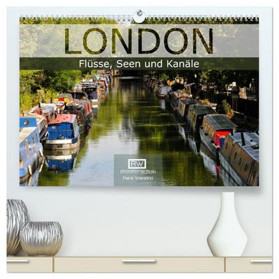 London - Flüsse, Seen und Kanäle (hochwertiger Premium Wandkalender 2024 DIN A2 quer), Kunstdruck in Hochglanz