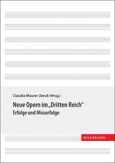 Neue Opern im Dritten Reich