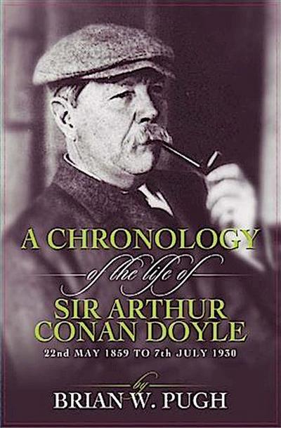 Chronology Of The Life of Arthur Conan Doyle