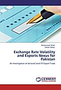 Exchange Rate Volatility and Exports Nexus for Pakistan