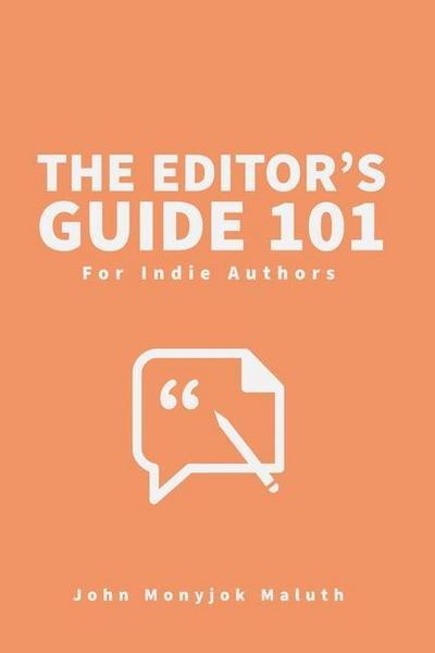 The Editor’s Guide 101