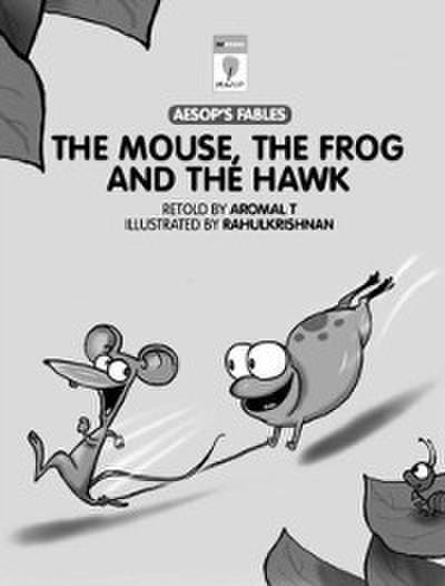 Mouse, the Frog and the Hawk