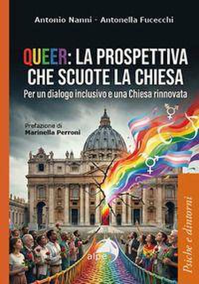 Queer: la prospettiva che scuote la chiesa. Per un dialogo inclusivo e una Chiesa rinnovata