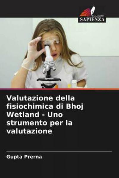 Valutazione della fisiochimica di Bhoj Wetland - Uno strumento per la valutazione