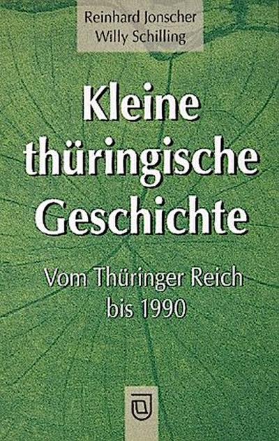 Kleine thüringische Geschichte